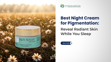 Best Night Cream for Pigmentation: Reveal Radiant Skin While You Sleep