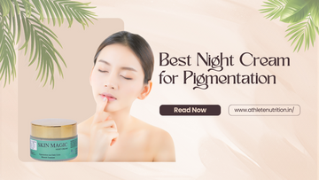 best-night-cream -for-pigmentation